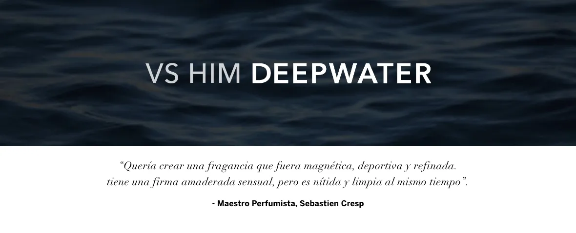 VS Him Deepwater